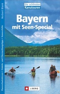 Cover: Die sch&ouml;nsten Kanutouren in Bayern - J. Berg