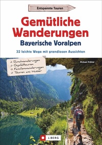 Abbildung von: Gemütliche Wanderungen in den Bayerischen Voralpen - J. Berg