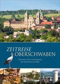 Cover: Zeitreise Oberschwaben - Silberburg