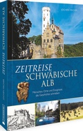 Bild: Zeitreise Schwäbische Alb - Silberburg