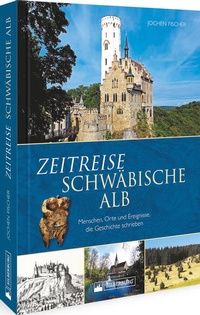 Bild: Zeitreise Schwäbische Alb - Silberburg