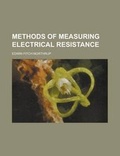 Cover: Methods of Measuring Electrical Resistance - Rarebooksclub.com