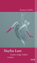 Cover: Sisyfos Lust - Dittrich Verlag ein Imprint der Velbr&uuml;ck GmbH B&uuml;cher und Medien
