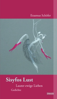 Enlarge image Cover: Sisyfos Lust - Dittrich Verlag ein Imprint der Velbrück GmbH Bücher und Medien