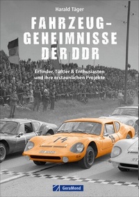 Abbildung von: Fahrzeug-Geheimnisse der DDR - GeraMond