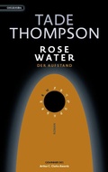 Cover: Rosewater - der Aufstand - Golkonda Verlag
