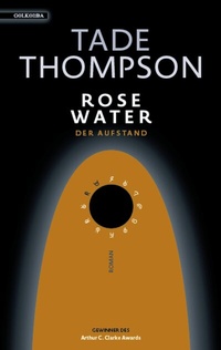 Abbildung von: Rosewater - der Aufstand - Golkonda Verlag