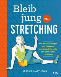 Abbildung von: Bleib jung mit Stretching - Yes Publishing
