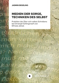 Abbildung von: Medien der Sorge, Techniken des Selbst - Büchner-Verlag