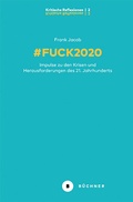 Cover: # Fuck 2020 - B&uuml;chner-Verlag