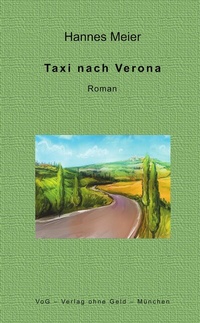 Abbildung von: Taxi nach Verona - VoG - Verlag ohne Geld