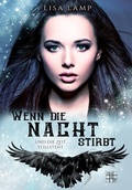 Cover: Wenn die Nacht stirbt und die Zeit still steht - XOXO-Verlag