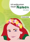 Cover: Ich wollte einen neuen Namen - Shaker Media