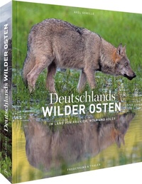 Abbildung von: Deutschlands wilder Osten - Frederking & Thaler