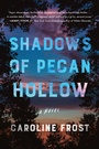 Cover: Shadows of Pecan Hollow - HarperCollins