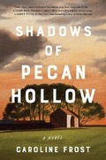 Cover: Shadows of Pecan Hollow - William Morrow