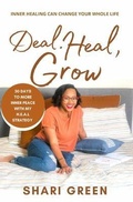 Cover: Deal Heal Grow - Shari Green Coaching