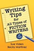 Cover: Writing Tips for All Types of Fiction Writers: 60 Tips - Sue Viders