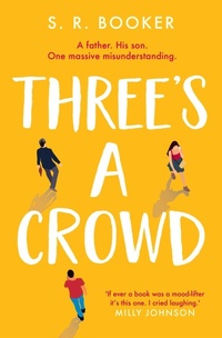 Enlarge image Cover: Three's A Crowd - Simon & Schuster Ltd
