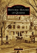 Cover: Historic Houses of Queens - Arcadia Publishing