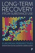 Cover: Long-Term Recovery from Substance Use - Policy Press