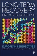 Cover: Long-Term Recovery from Substance Use - Policy Press