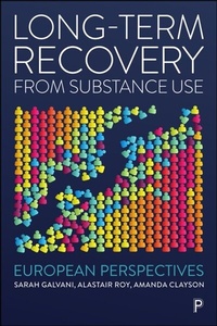 Enlarge image Cover: Long-Term Recovery from Substance Use - Policy Press
