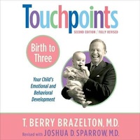 Enlarge image Cover: Touchpoints: Birth to Three - Hachette Books
