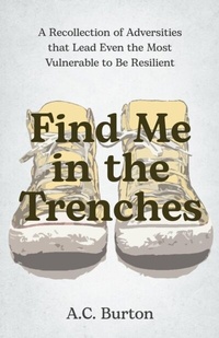 Abbildung von: Find Me in the Trenches - New Degree Press