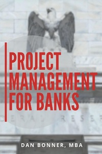 Abbildung von: Project Management for Banks - Business Expert Press
