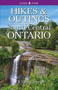 Abbildung von: Hikes & Outings of South-Central Ontario - Lone Pine Publishing,Canada