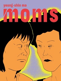 Enlarge image Cover: Moms - Drawn & Quarterly