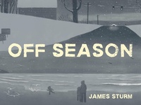 Enlarge image Cover: Off Season - Drawn & Quarterly
