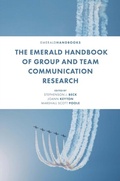 Cover: The Emerald Handbook of Group and Team Communication Research - Emerald Publishing Limited