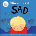 Cover: When I Feel Sad - Igloo Books Ltd