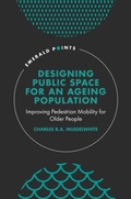 Cover: Designing Public Space for an Ageing Population - Emerald Publishing Limited