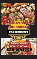 Cover: Wood Pellet Smoker & Grill Cookbook For Beginners - Aaron Williams