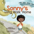 Cover: Sonny's Long Walk Home - Storybook Genius, LLC