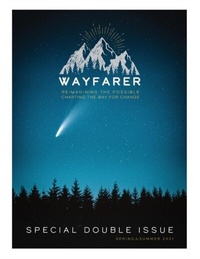 Enlarge image Cover: Wayfarer Spring 2021 Issue - Distributed By Ingram Spark