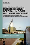 Bild: Der Steinkohlenbergbau in Boom und Krise nach 1945 - De Gruyter Oldenbourg