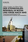 Bild: Der Steinkohlenbergbau in Boom und Krise nach 1945 - De Gruyter Oldenbourg