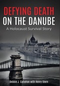 Cover: Defying Death on the Danube - Amsterdam Publishers