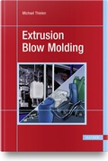 Cover: Extrusion Blow Molding - Hanser Publications