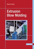 Cover: Extrusion Blow Molding - Hanser Publications