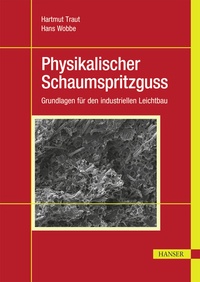 Abbildung von: Physikalischer Schaumspritzguss - Hanser