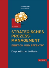 Abbildung von: Strategisches Prozessmanagement - einfach und effektiv - Hanser