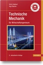 Cover: Technische Mechanik für Wirtschaftsingenieure - Hanser