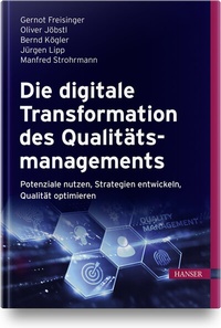 Abbildung von: Die digitale Transformation des Qualitätsmanagements - Hanser