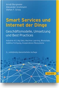 Abbildung von: Smart Services und Internet der Dinge: Geschäftsmodelle, Umsetzung und Best Practices - Hanser