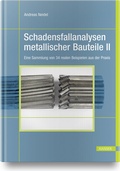 Cover: Schadensfallanalysen metallischer Bauteile 2 - Hanser